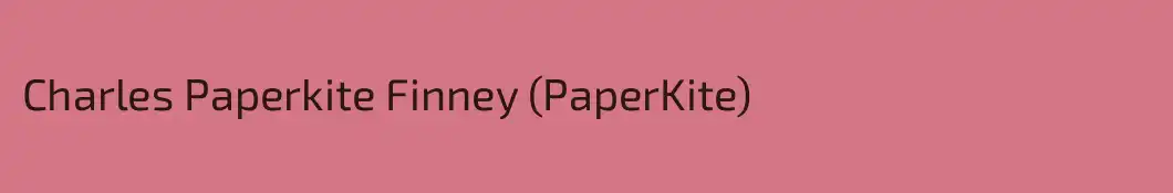 Charles Paperkite Finney (PaperKite)